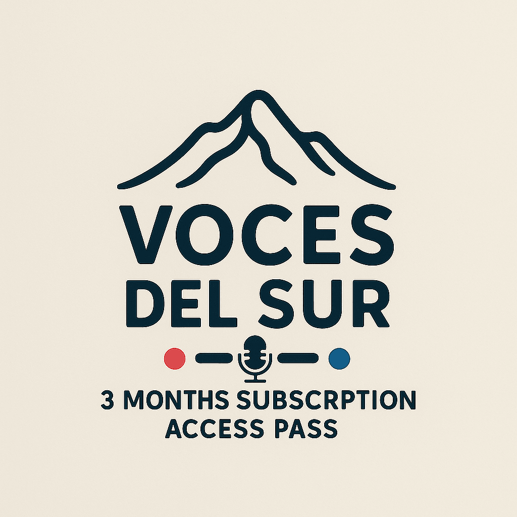 Voces del Sur 3 Months Subscription Access Pass