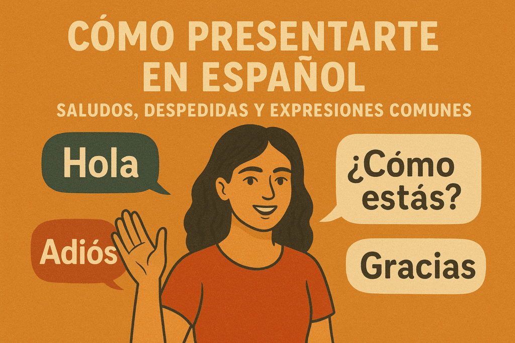 Cómo presentarte en español